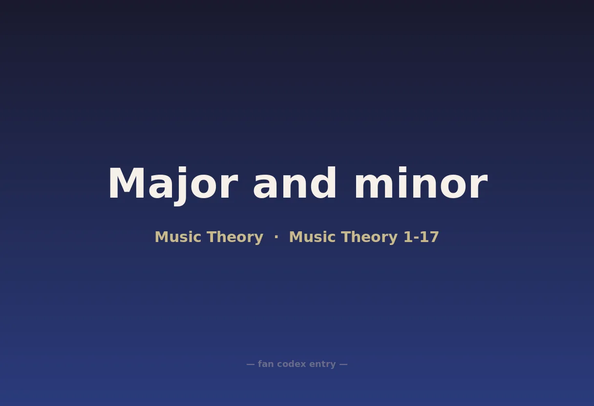 Major and minor